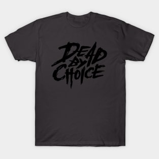 Dead by Choice Black Logo T-Shirt